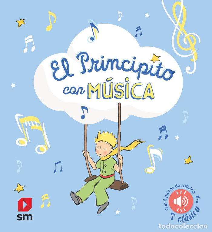 Libros: EL PRINCIPITO CON MUSICA - VARIOS AUTORES,