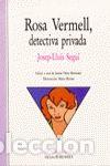 Libros: ROSA VERMELL, DETECTIVA PRIVADA - SEGUI RICO, JOSEP LLUIS