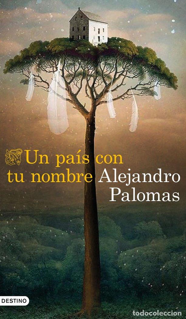 Libros: UN PAIS CON TU NOMBRE - PALOMAS, ALEJANDRO