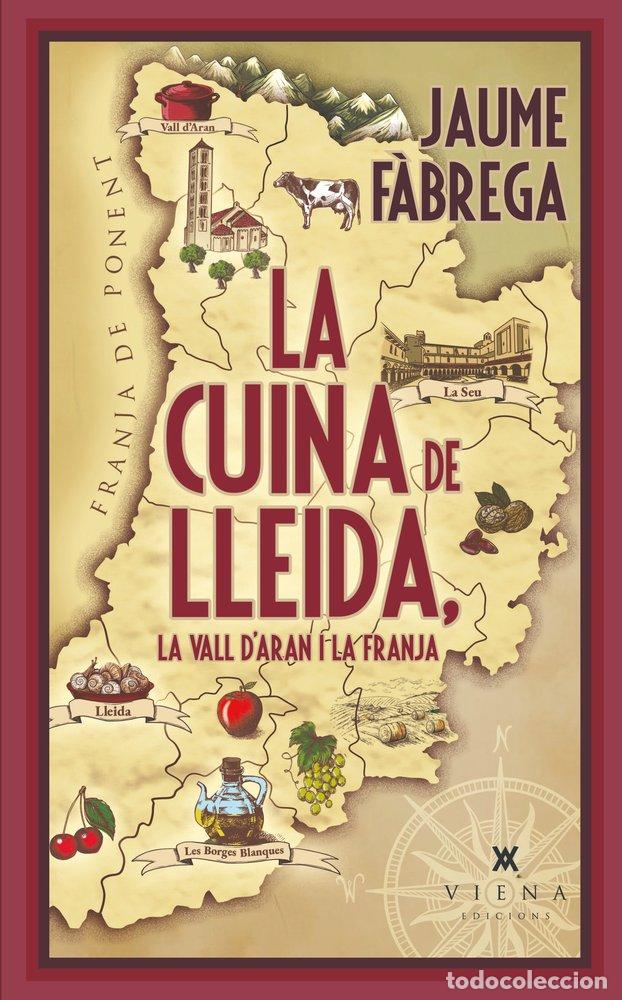 Libros: LA CUINA DE LLEIDA LA VALL D'ARAN I LA FRANJA - F&middot;BREGA, JAUME