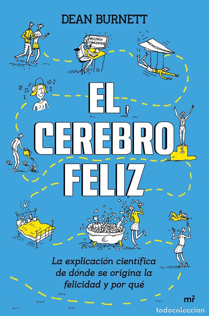 B&uuml;cher: CEREBRO FELIZ EXPLICACION CIENTIFICA DE DONDE SE ORIGINA - DEAN BURNETT