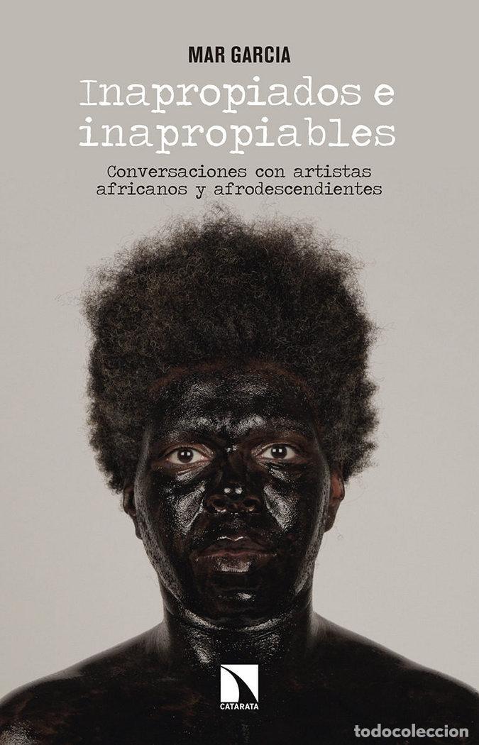 Libros: INAPROPIADOS E INAPROPIABLES - GARCIA LOPEZ, MAR