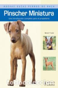 Libros: PINSCHER MINIATURA - TUCKER, MARCIA P.