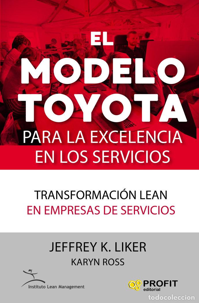 books: EL MODELO TOYOTA PARA LA EXCELENCIA EN LOS SERVICIOS - LIKER, JEFFREY K.