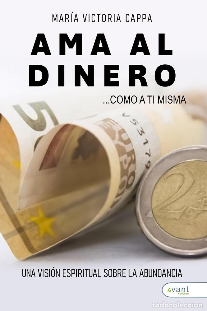 Libri: AMA AL DINERO COMO A TI MISMA - CAPPA, MARIA VICTORIA