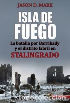 Libros: ISLA DE FUEGO - MARK, JASON D.