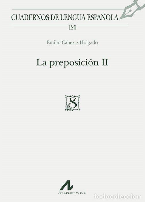 Libros: PREPOSICION II,LA - CABEZAS HOLGADO, EMILIO