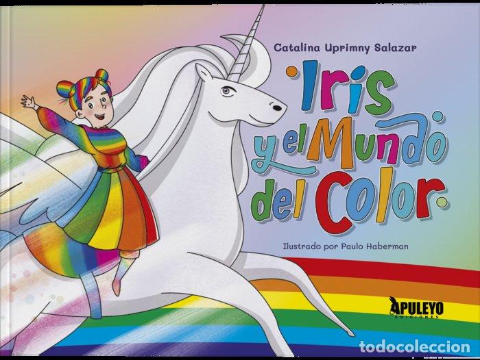 books: IRIS Y EL MUNDO DE COLOR - UPRIMMY SALAZAR, CATALINA