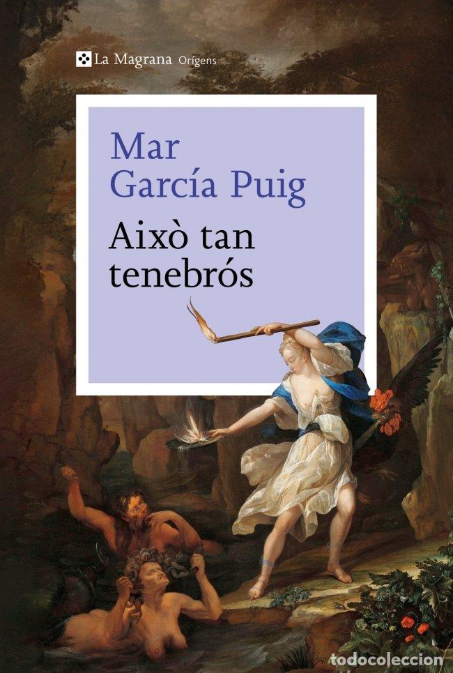 books: AIXO TAN TENEBROS - MAR GARCIA PUIG