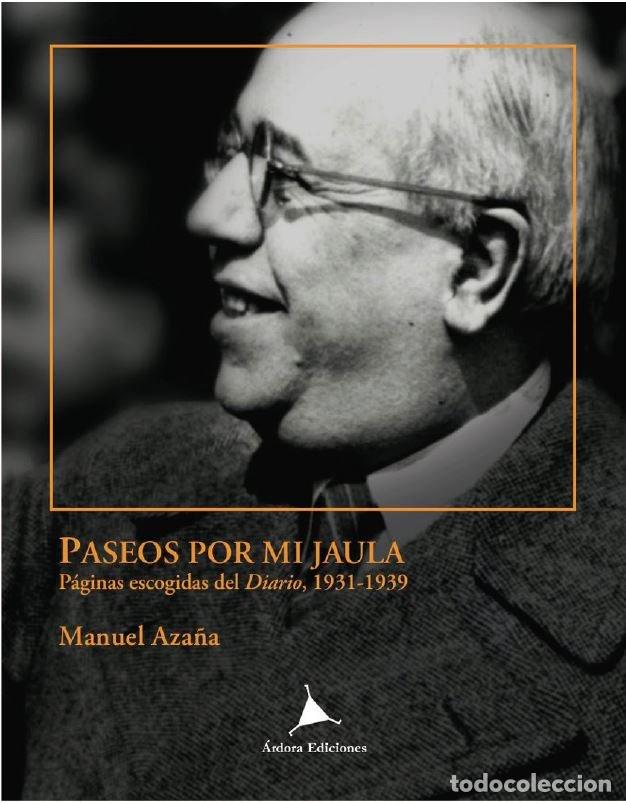 Livros: PASEOS POR MI JAULA - AZA&Ntilde;A, MANUEL
