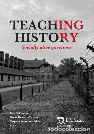 Livros: TEACHING HISTORY SOCIALLY ALIVE QUESTIONS - FERREIRO VAZQUEZ, OSCAR