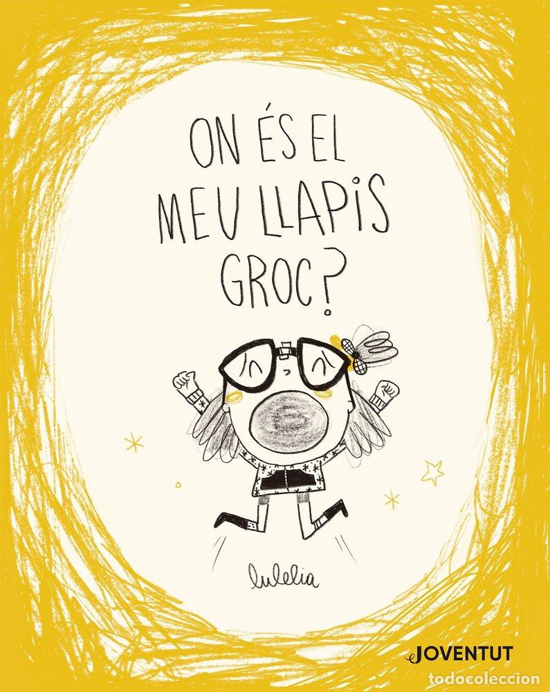 Livros: DONDE ESTA MI LAPIZ AMARILLO - LUCIA ROVIRA