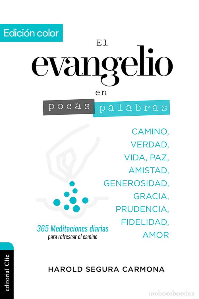 Libri: EL EVANGELIO EN POCAS PALABRAS ED COLOR - SEGURA, HAROLD