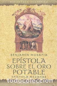 Livros: EPISTOLA SOBRE EL ORO POTABLE EPISTOLA MEZAHAB - MUSAFIA, BENJAMIN