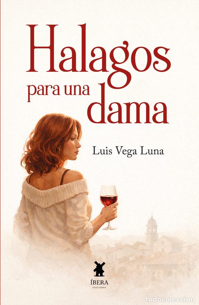 Libros: HALAGOS PARA UNA DAMA - LUIS VEGA LUNA
