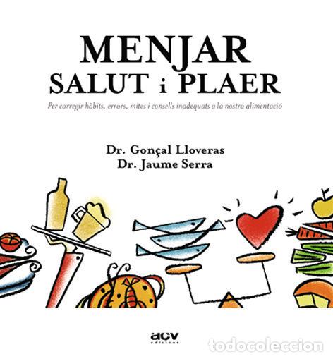 Libros: MENJAR: SALUT I PLAER - LLOVERAS, GON&Ccedil;AL