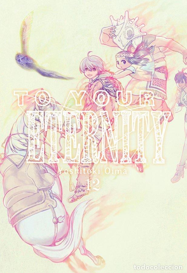 Libri: TO YOUR ETERNITY 12 - YOSHITOKI, OIMA