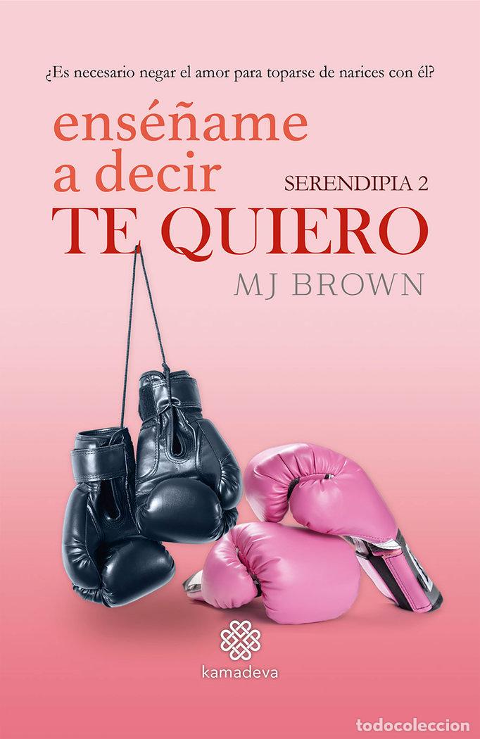 Libros: ENSE&Ntilde;AME A DECIR TE QUIERO - BROWN, MJ
