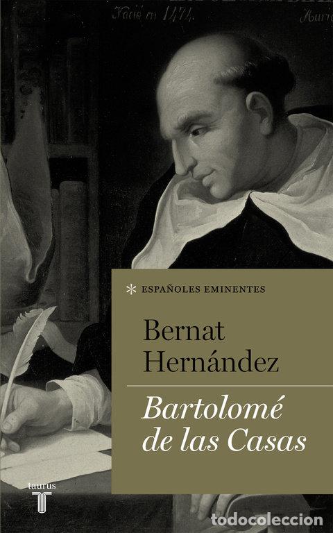 Libros: BARTOLOME DE LAS CASAS - HERNANDEZ, BERNAT