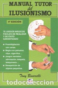 B&uuml;cher: MANUAL TUTOR DEL ILUSIONISMO 4&ordm;ED - BINARELLI, TONY