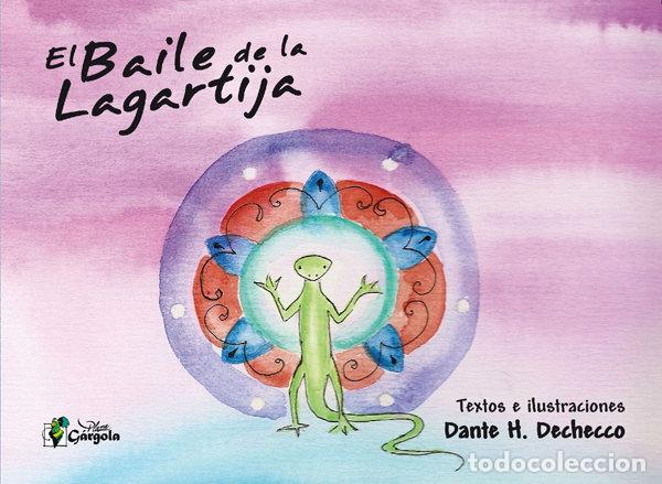 Libri: BAILE DE LA LAGARTIJA - DECHECCO DANTE H