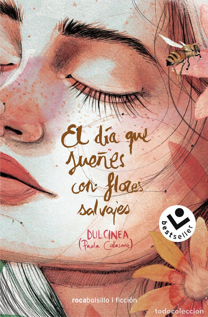 Libri: DIA QUE SUE&Ntilde;ES CON FLORES SALVAJES,EL - DULCINEA