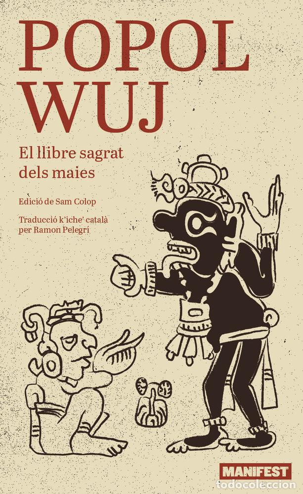 Libri: POPOL WUJ - SAM COLOP, LUIS ENRIQUE