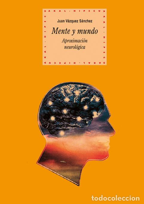 Libri: MENTE Y MUNDO - VAZQUEZ SANCHEZ, JUAN