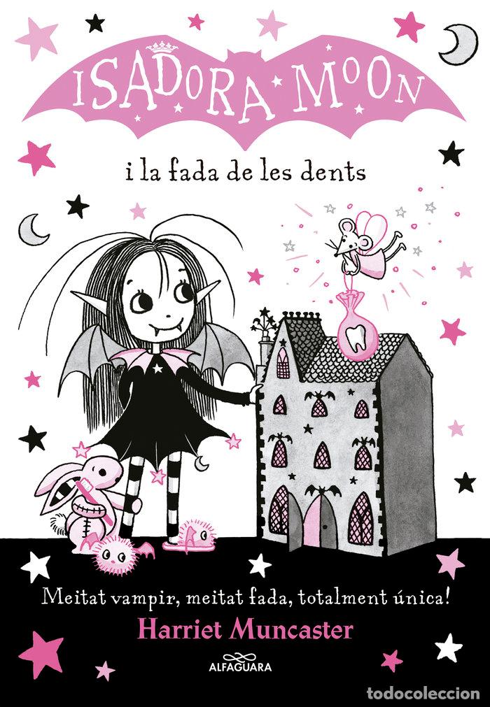 Libri: ISADORA MOON I LA FADA DE LES DENTS,LA CAT - MUNCASTER, HARRIET