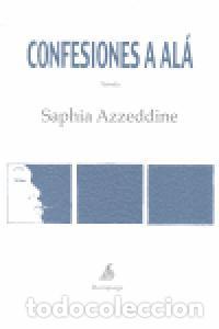Libri: CONFESIONES A ALA - AZZEDDINE, SAPHIA
