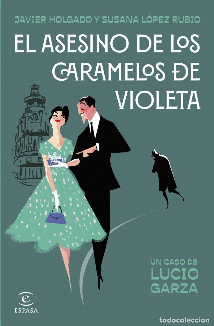 Libri: EL ASESINO DE LOS CARAMELOS DE VIOLETA - JAVIER HOLGADO