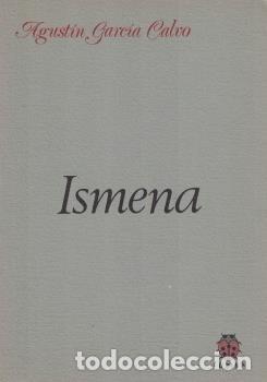 Libri: ISMENA - GARCIA CALVO, AGUSTIN
