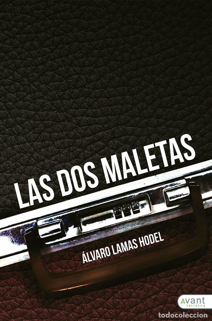 Libri: DOS MALETAS,LAS - LAMAS, ALVARO