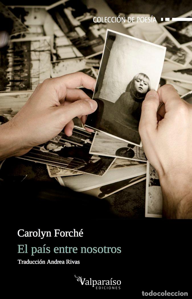 Libri: PAIS ENTRE NOSOTROS,EL - FORCHE, CAROLYN