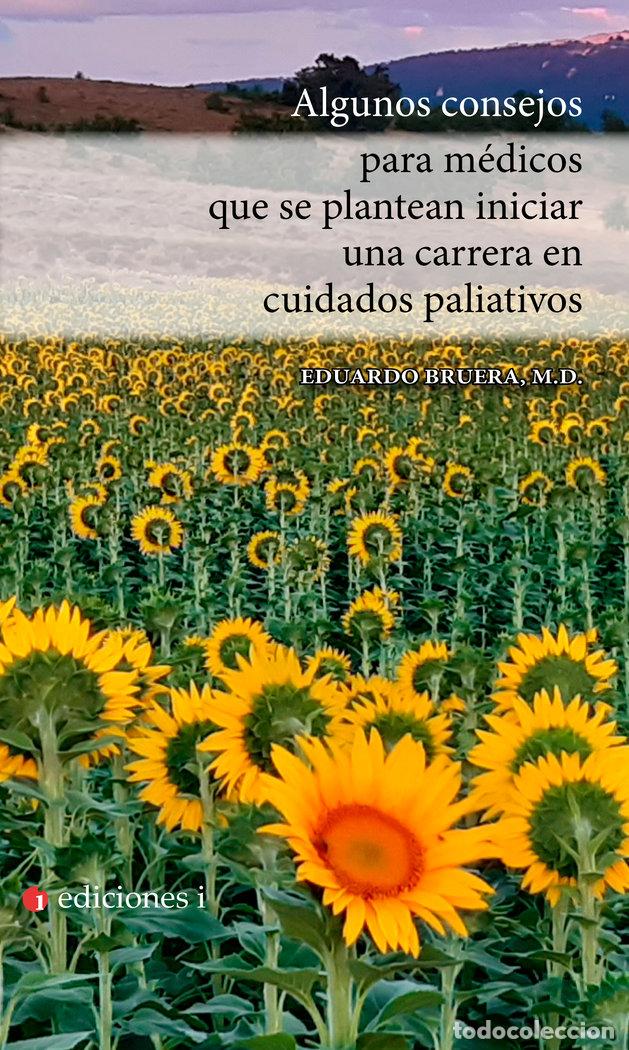 Libri: ALGUNOS CONSEJOS MEDICOS PLANTEAN CARRERA CUID.PALIATIVOS - BRUERA, EDUARDO