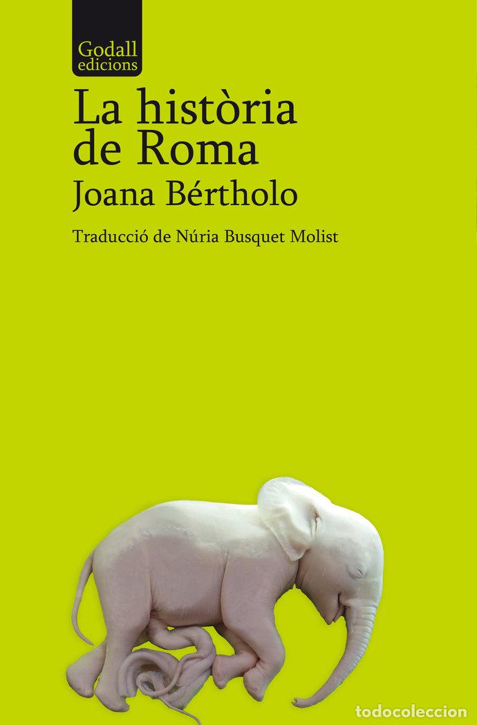Libri: LA HISTORIA DE ROMA - BERTHOLO, JOANA