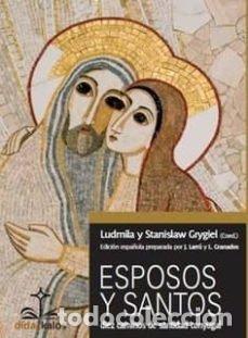 Libri: ESPOSOS Y SANTOS - GRYGIEL, LUDMILA