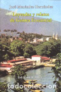 Libros: LEYENDAS Y RELATOS DE GUINEA ECUATORIAL - MENENDEZ HERNANDEZ, JOSE