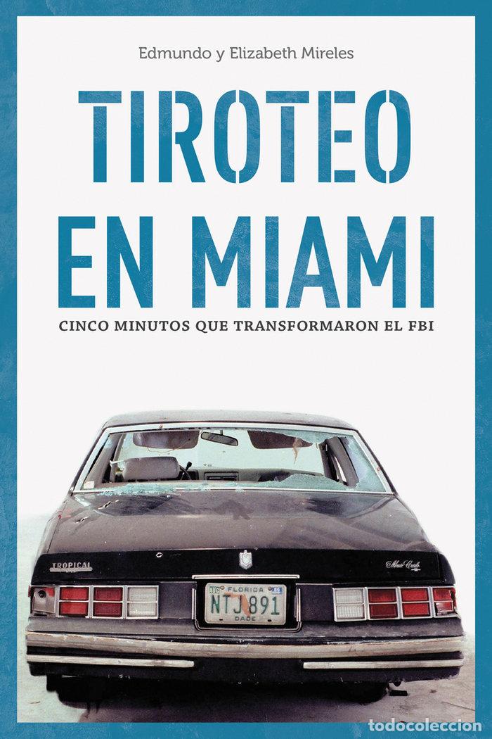 books: TIROTEO EN MIAMI - MIRELES, EDMUNDO