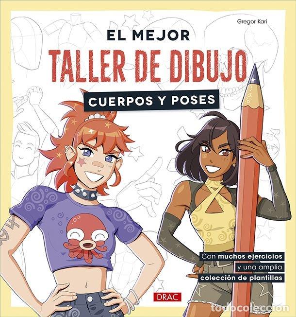B&uuml;cher: EL MEJOR TALLER DE DIBUJO CUERPOS Y POSES - KARI, GREGOR
