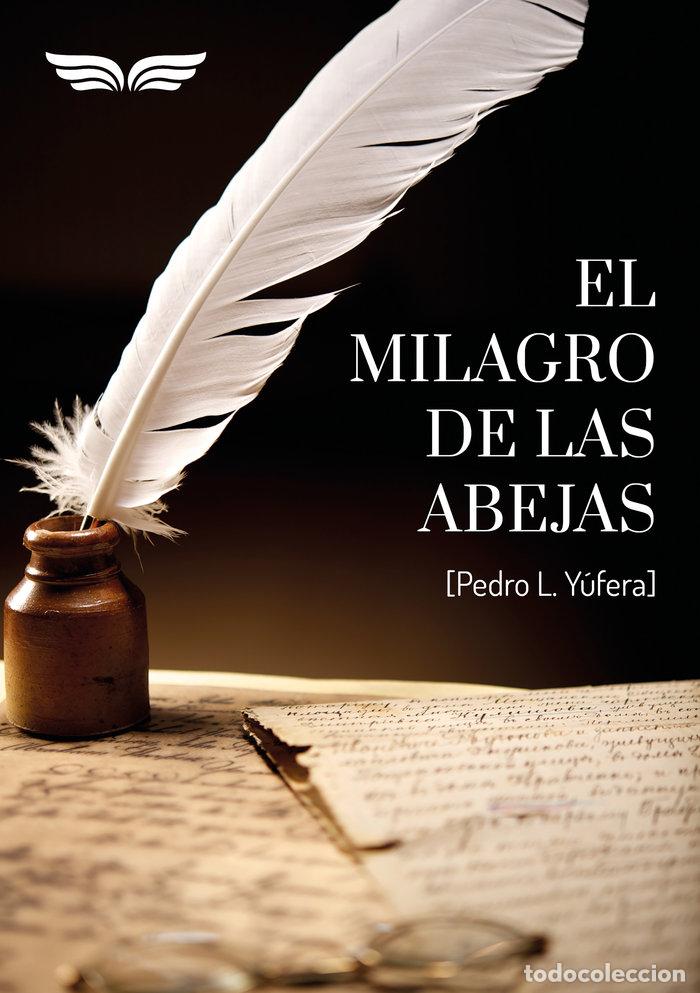 Libri: EL MILAGRO DE LAS ABEJAS - YUFERA SALES, PEDRO L