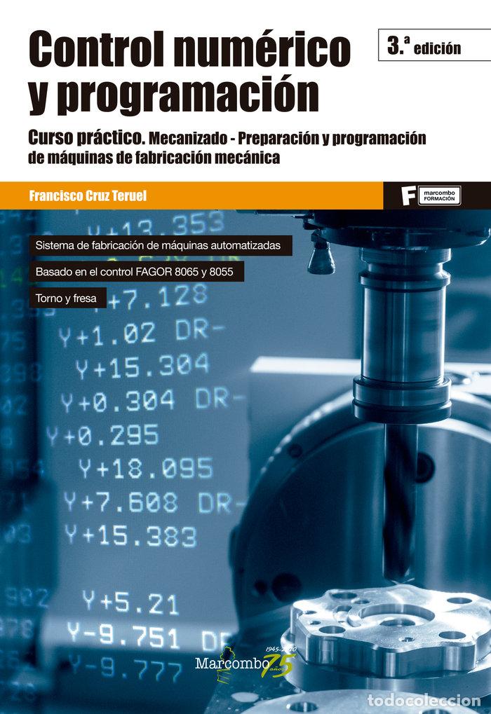 Libri: CONTROL NUMERICO Y PROGRAMACION - CRUZ TERUEL, FRANCISCO