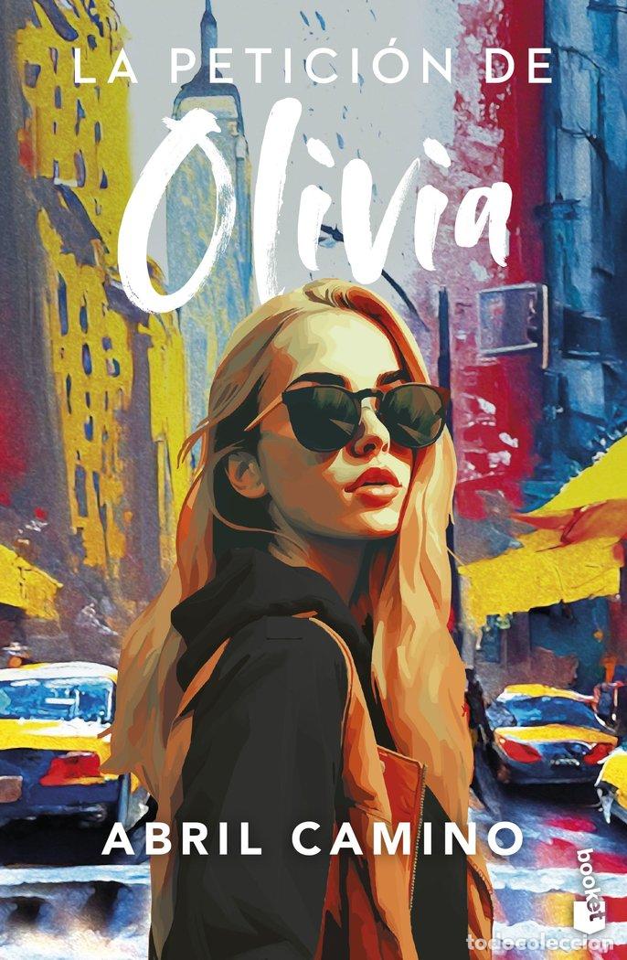 Libri: LA PETICION DE OLIVIA - ABRIL CAMINO