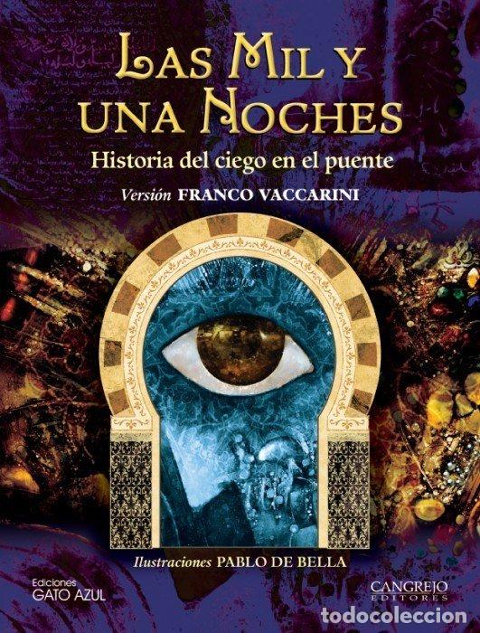 Livres: MIL Y UNA NOCHES,LAS HISTORIA DEL CIEGO EN EL PUENTE - VACCARINI, FRANCO
