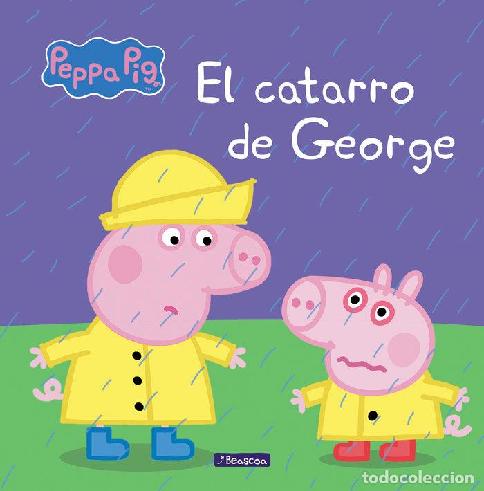 Libros: CATARRO DE GEORGE,EL PEPPA PIG - AA.VV