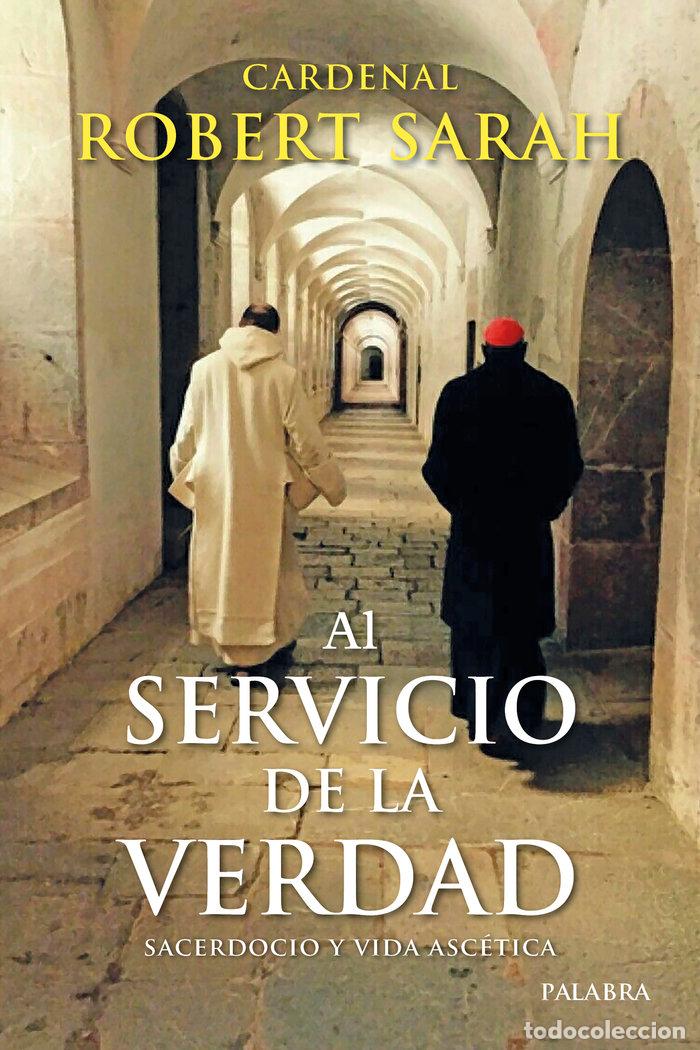 books: AL SERVICIO DE LA VERDAD - SARAH, CARDENAL ROBERT