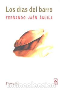 Livres: DIAS DEL BARRO,LOS - JAEN AGUILA, FERNANDO