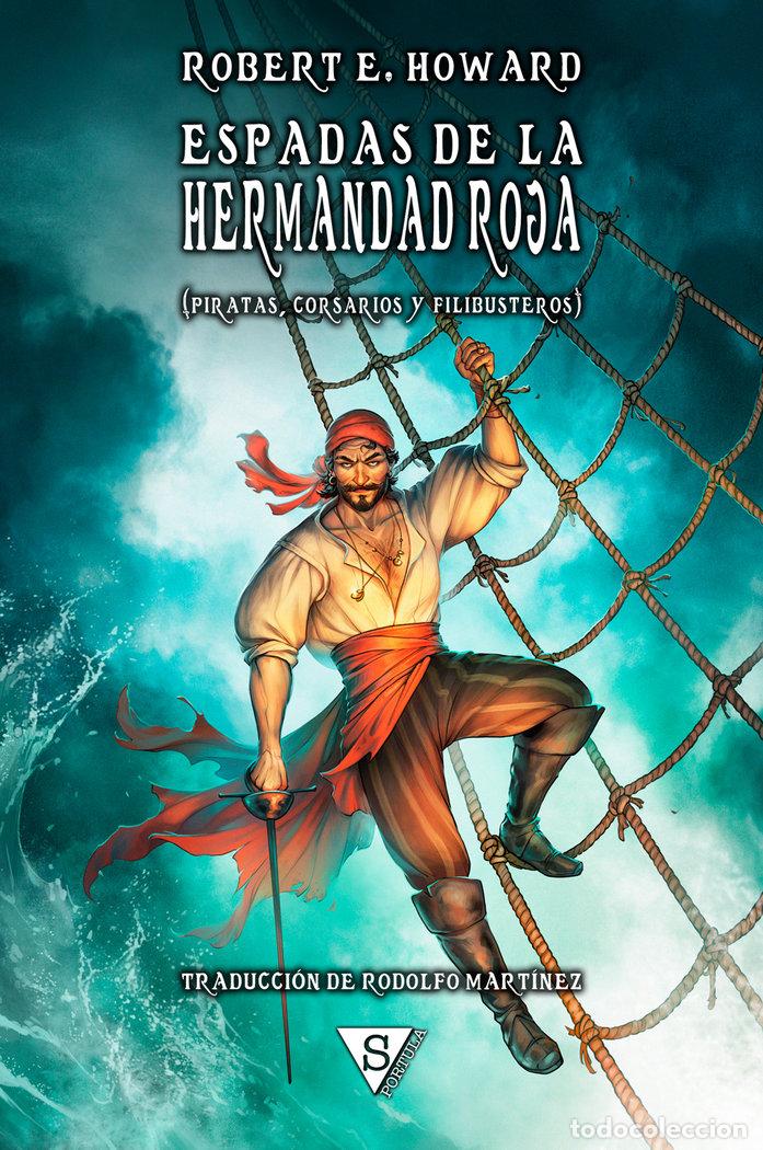 Libros: ESPADAS DE LA HERMANDAD ROJA - HOWARD, ROBERT E
