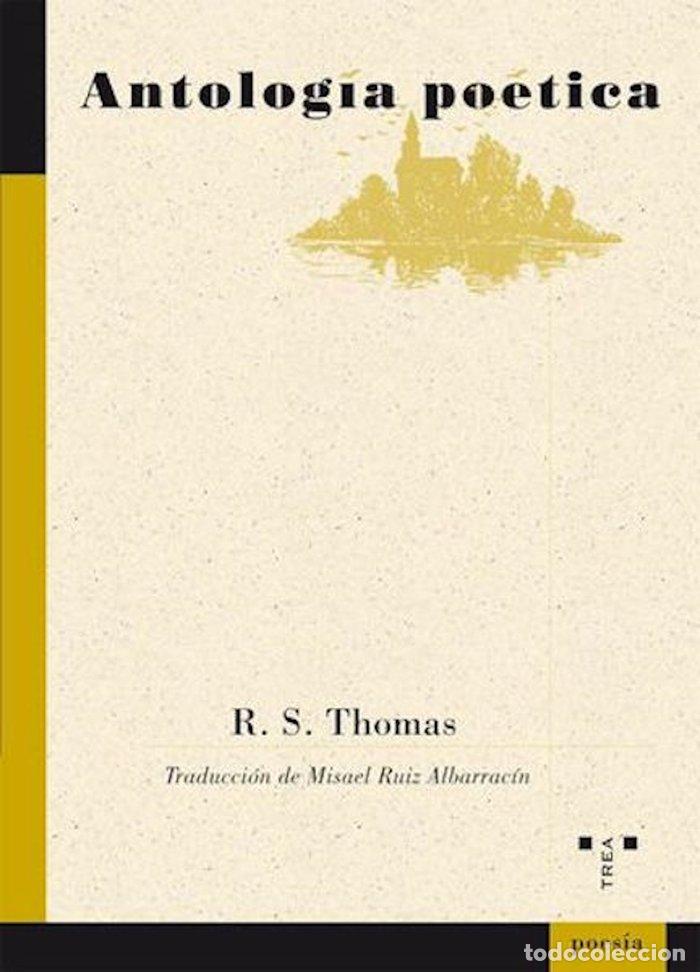 Libros: ANTOLOGIA POETICA R.S.THOMAS - THOMAS, R.S.