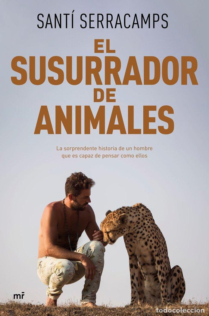 Livros: EL SUSURRADOR DE ANIMALES - SANTI SERRACAMPS